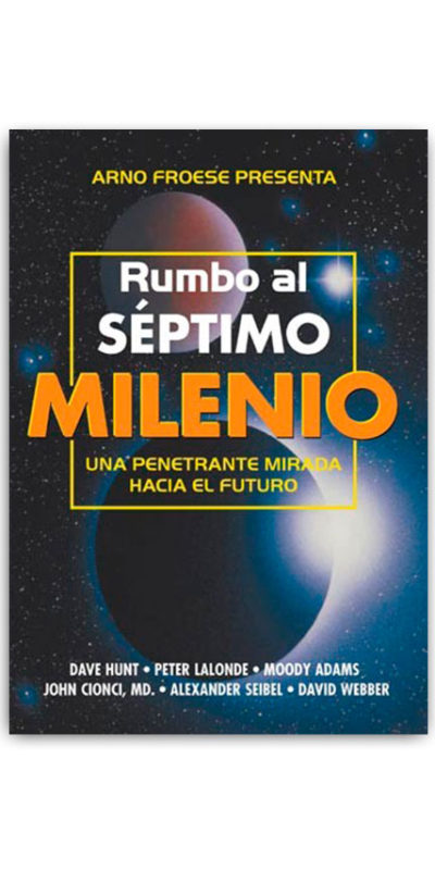Rumbo al Séptimo Milenio