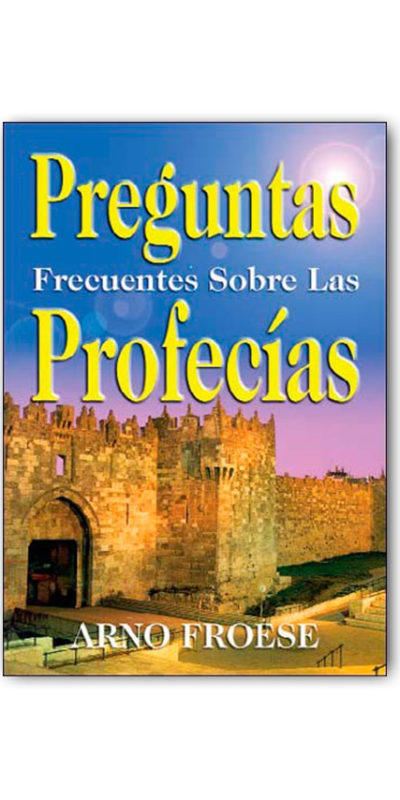 Preguntas Frecuentes sobre Profecía (A. Froese)