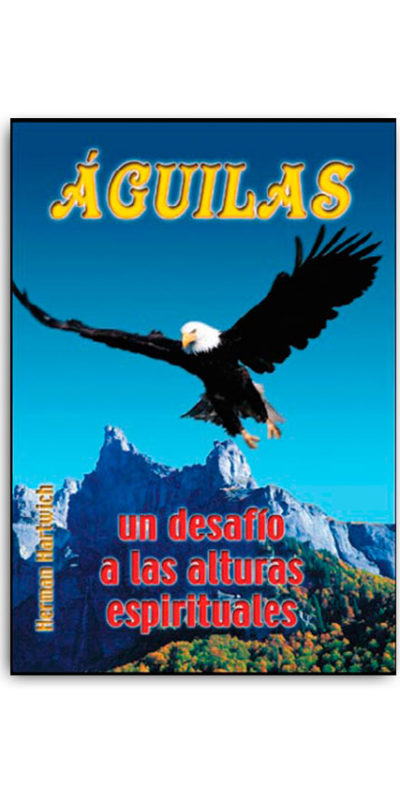 Aguilas, un desafío a las alturas espirituales