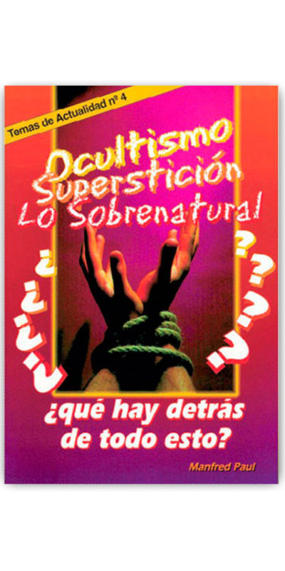 Ocultismo, Superstición...  lo Sobrenatural