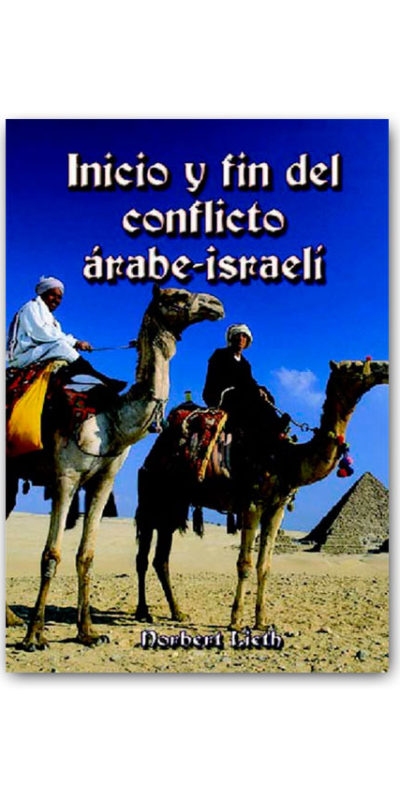 Inicio y Fin del Conflicto Arabe-Israelí