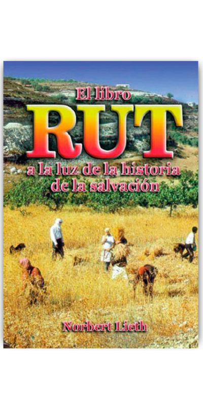 El Libro de Rut a la Luz de la Historia de Salvación