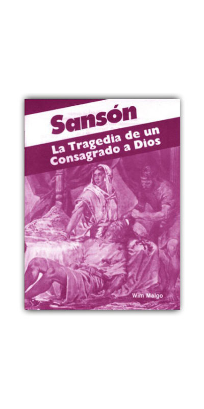 Sansón la Tragedia de un Consagrado a Dios