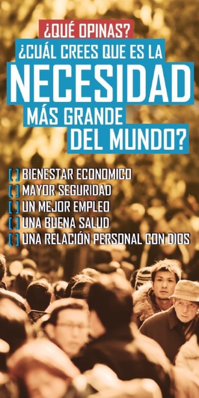 ¿Cuál crees que es la necesidad más grande del mundo?