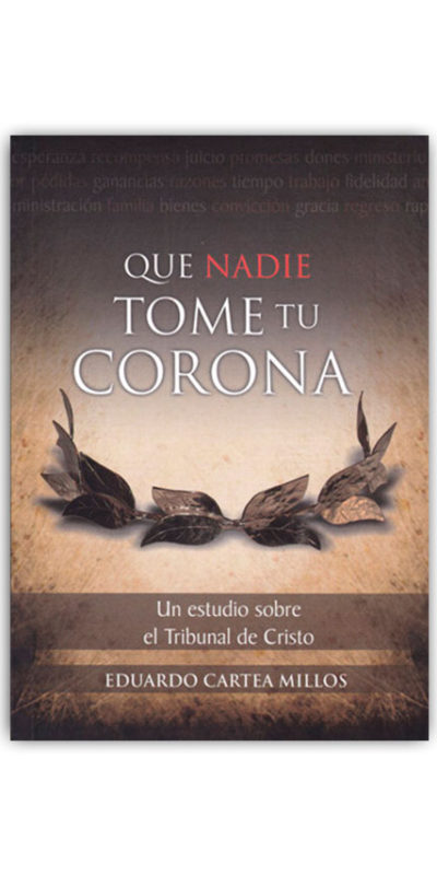 Que Nadie Tome Tu Corona