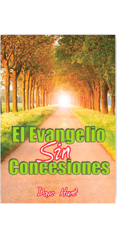 El Evangelio Sin Concesiones