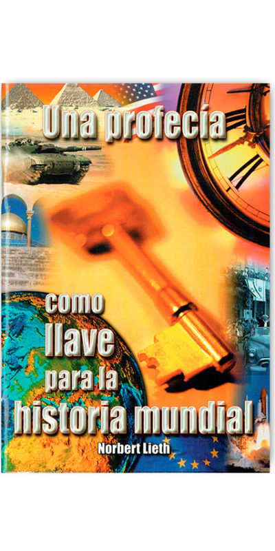 Una Profecía como llave para la historia mundial