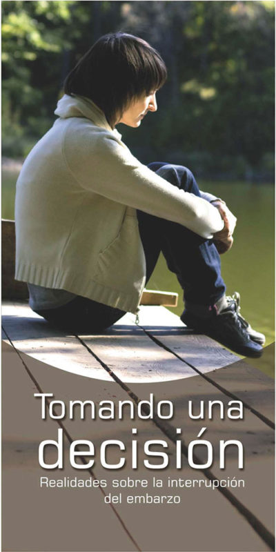 Tomando una Decisión - Realidades sobre la interrupción del embarazo