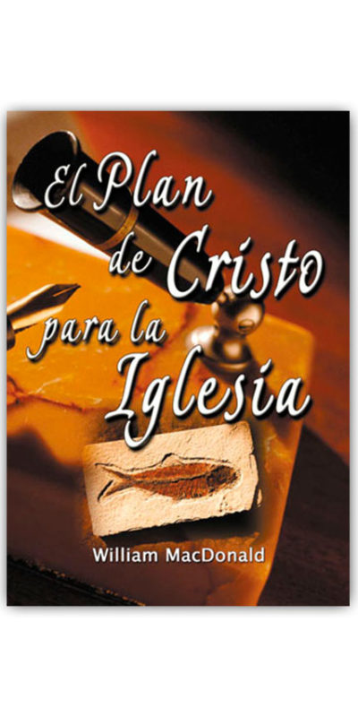 El Plan de Cristo para la Iglesia