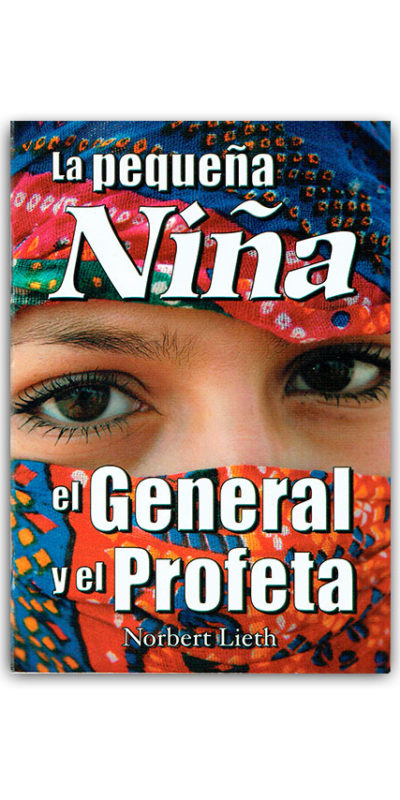 La Pequeña Niña, el General y el Profeta