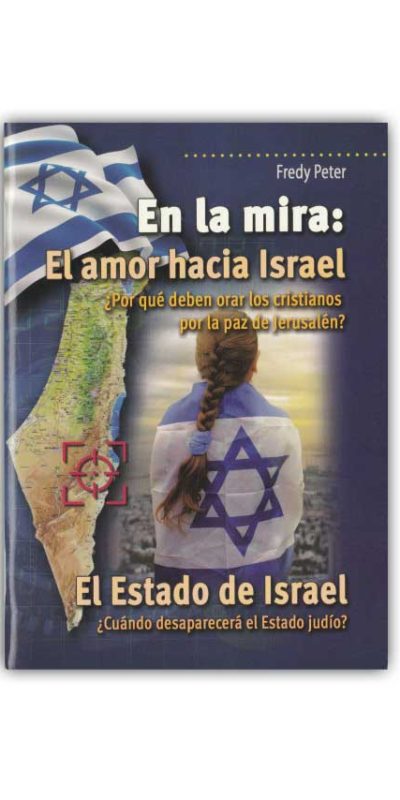 En la mira: El amor hacia Israel